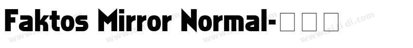 Faktos Mirror Normal字体转换